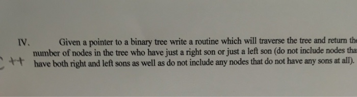  Given a pointer to a binary tree write a routine which