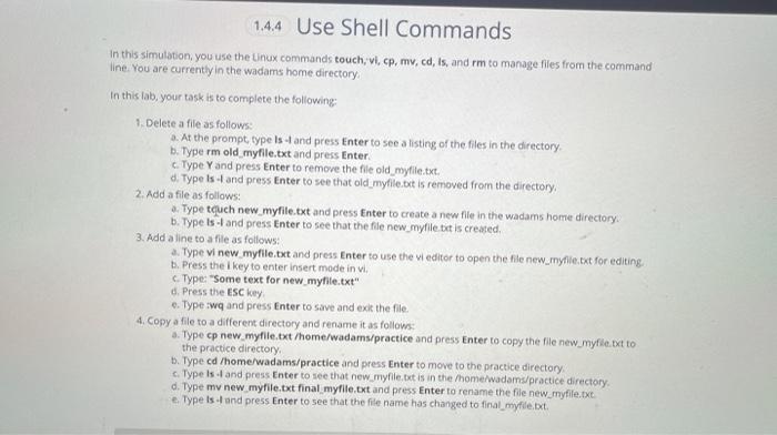  1.4.4 Use Shell Commands in this simulation, you use the linux