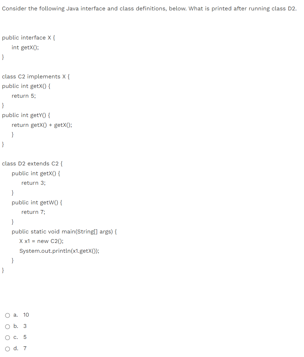 Consider the following Java interface and class definitions, below. What is