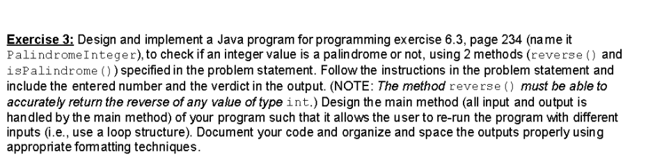  Exercise 3: Design and implement a Java program for programming exercise