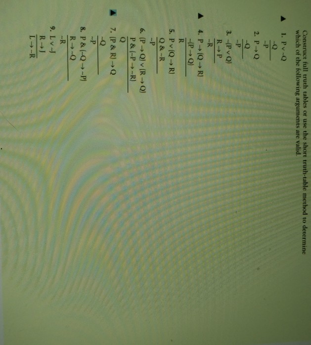 5. Construct full truth tables or use the short truth-table method to