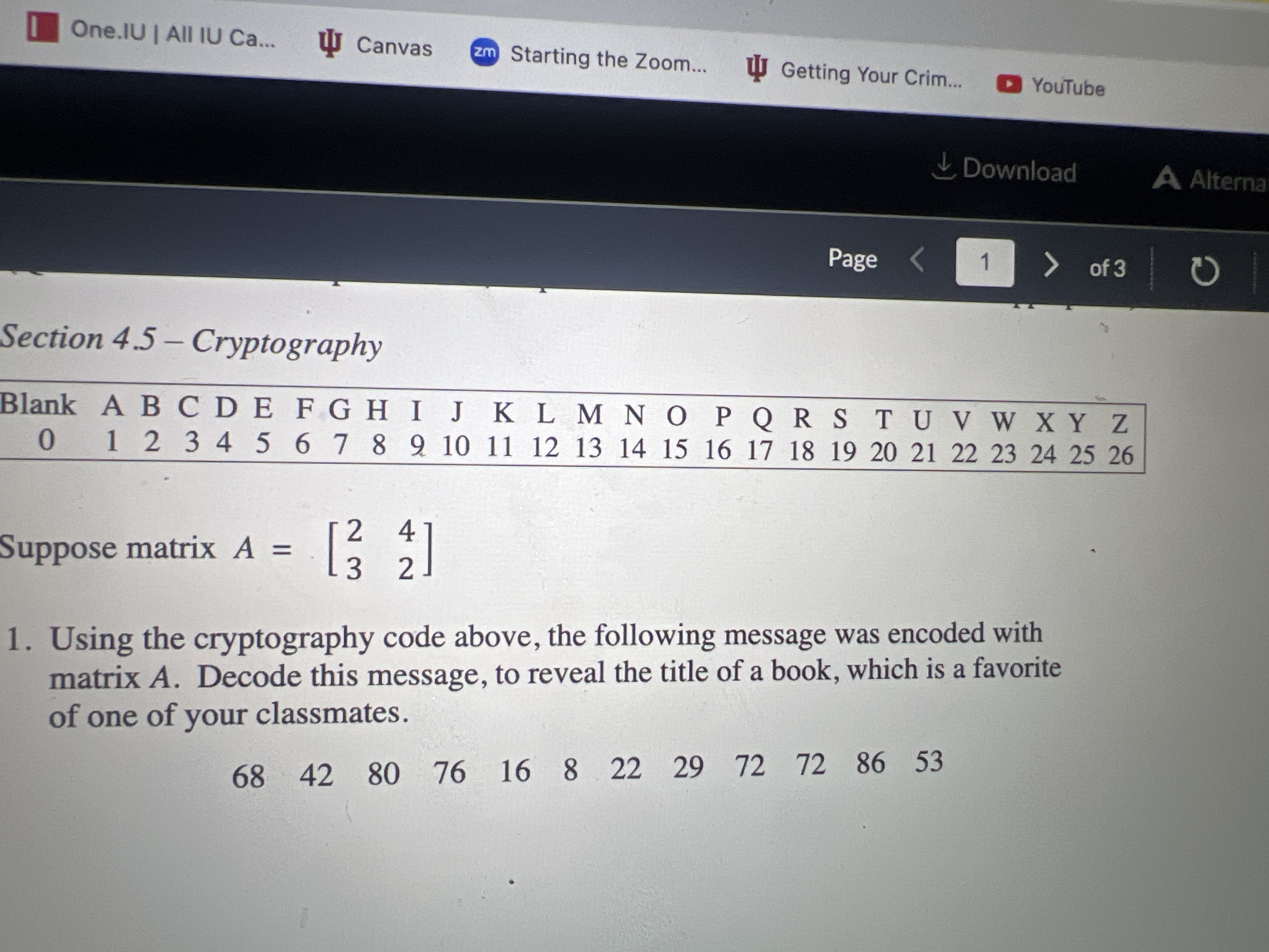  Section 4.5- Cryptography Suppose matrix A=[2432] Using the cryptography code above,