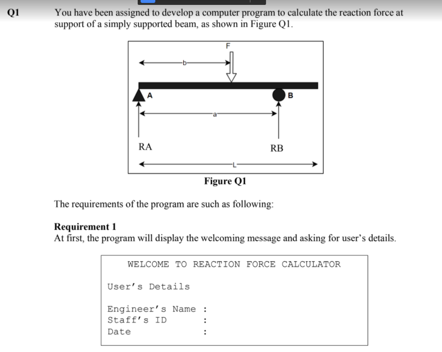  Q1 You have been assigned to develop a computer program to