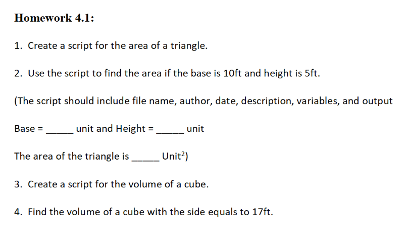  Homework 4.1: Create a script for the area of a triangle.