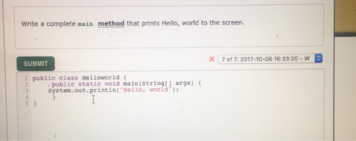  Write a complete nain method that prints Hello, world to the