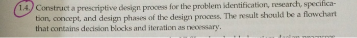  1.4., Constru ct a prescriptive design process for the problem identification,