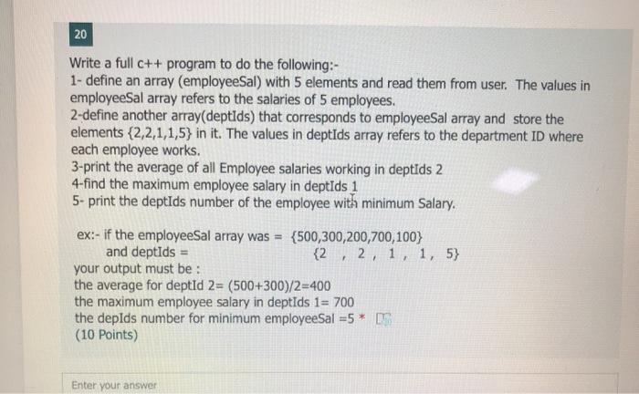  20 Write a full c++ program to do the following:- 1-