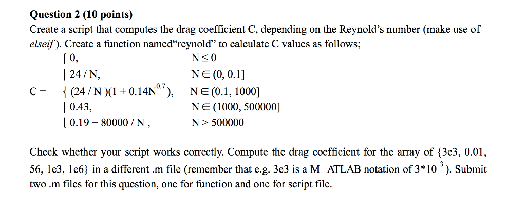 ANSWER THE FOLLOWING QUESTION USING MATLAB PLEASE USE MATLAB ONLY Question 2