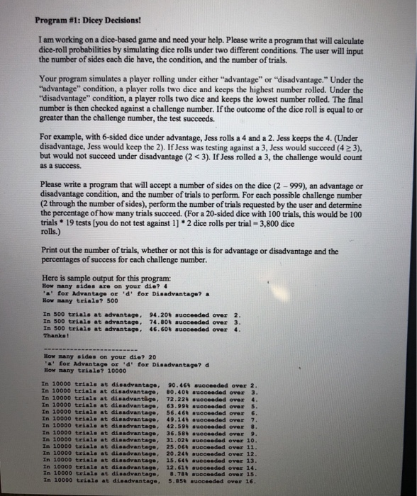  Program #1 : Dicey Decisions! I am working on a dice-based