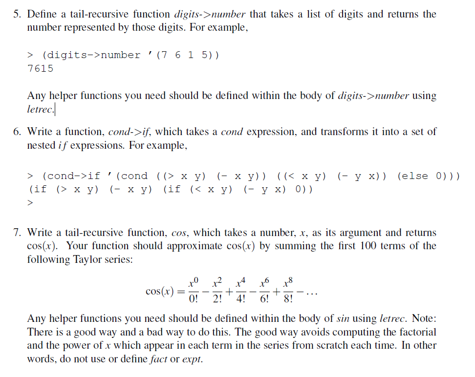 USING SCHEME 5. Define a tail-recursive function digits->number that takes a list