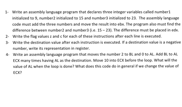  1 Write an assembly language program that declares three integer variables