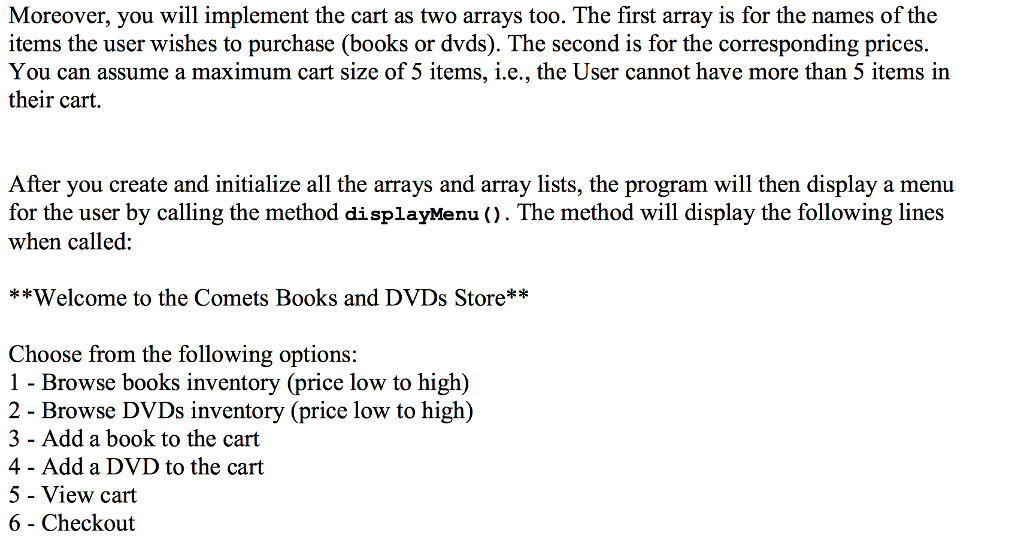 and books (items). The store will have a cart which will contain