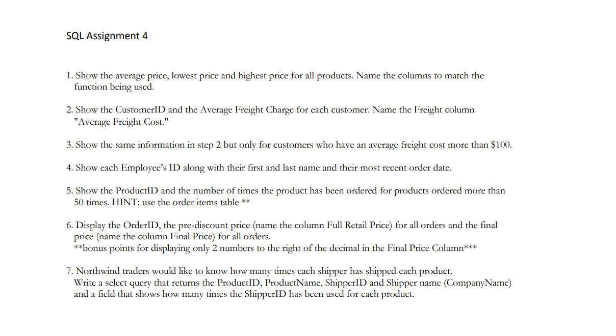  SQL Assignment 4 1. Show the average price, lowest price and