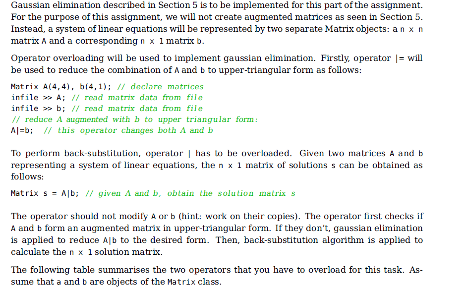 // Matrix mathematical operations: insert overloaded operator signatures // Linear equations: insert