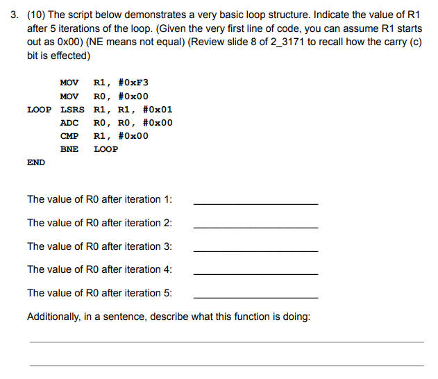  3. (10) The script below demonstrates a very basic loop structure.