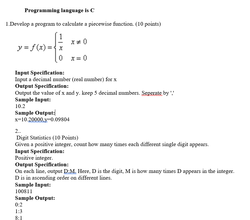  Programming language is C 1. Develop a program to calculate a