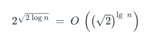  22logn2=O((22)lgn) True or false 