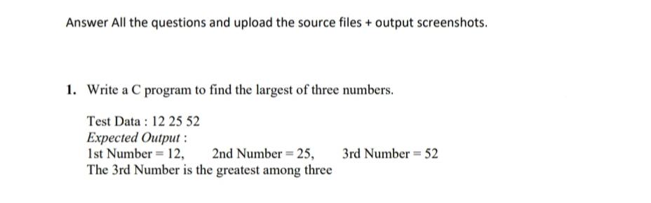  Answer All the questions and upload the source files + output