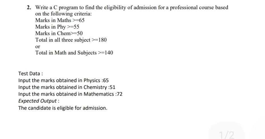 screenshots. 1. Write a C program to find the largest of three