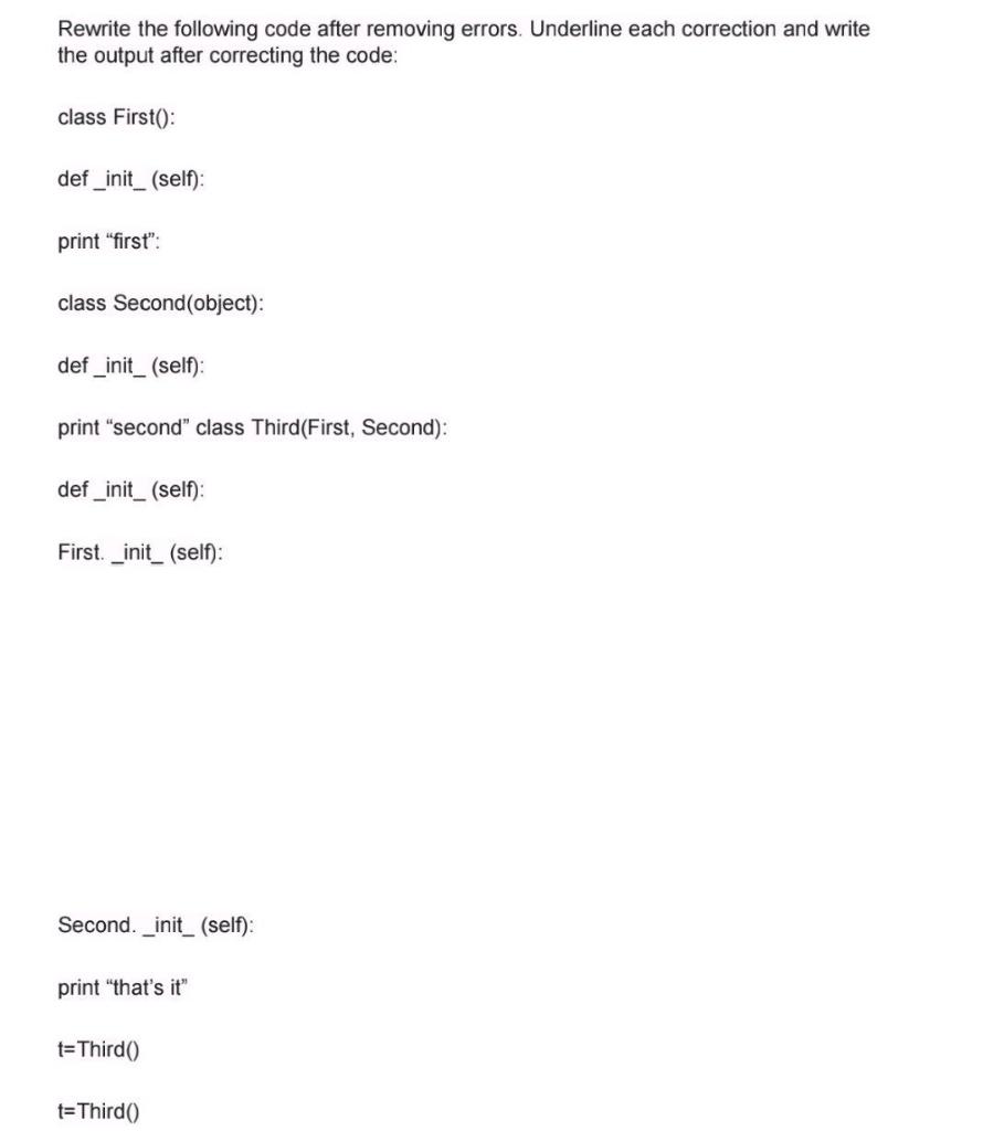  Rewrite the following code after removing errors. Underline each correction and