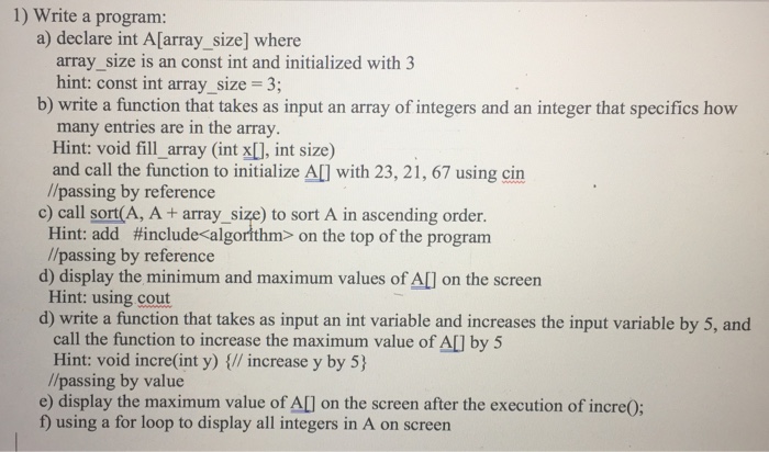  1) Write a program a) declare int A[array_size] where array_size is