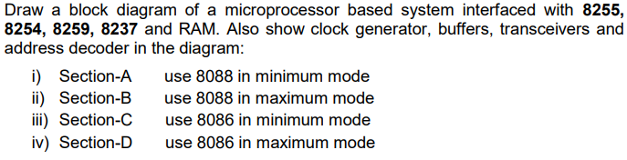  Draw a block diagram of a microprocessor based system interfaced with