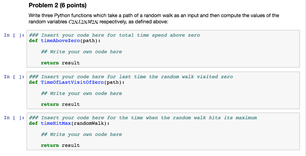 homework is to explore the so-called Arcsine laws numerically. The arcsine laws
