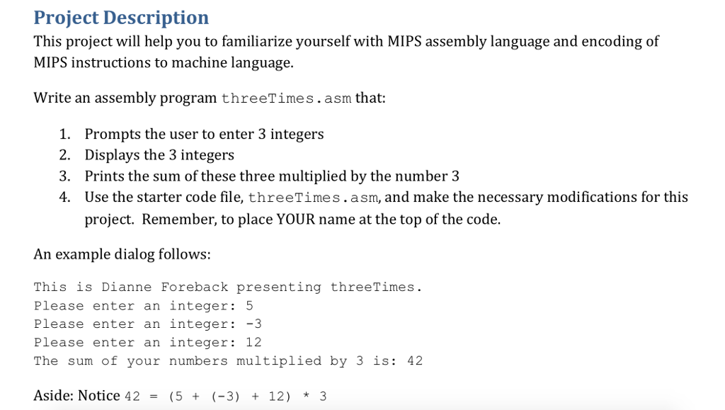 # Starter code for threeTimes.asm # Put in comments your name