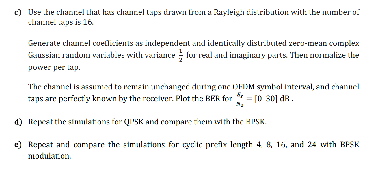 IFFT Add CP Channel>Remove CPH FFT Decision Design a MATLAB program to