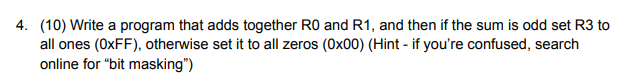 Using C programming language 4. (10) Write a program that adds together