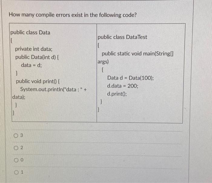  How many compile errors exist in the following code? public class
