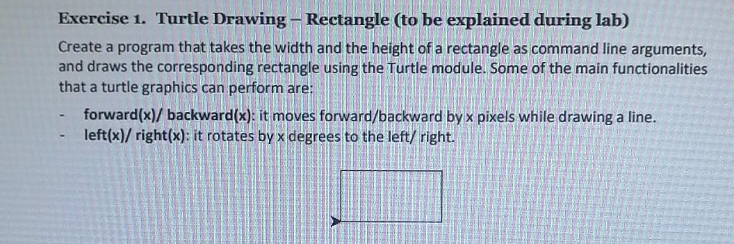  Python 3 Exercise 1. Turtle Drawing - Rectangle (to be explained