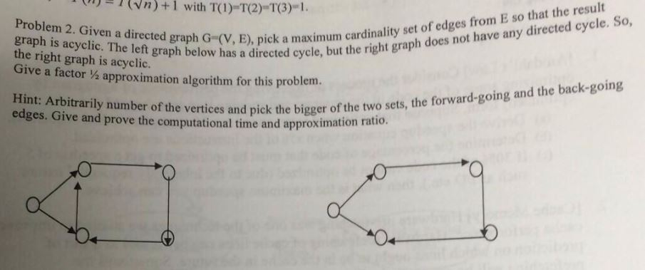  Given a directed graph G = (V, R), pick a maximum