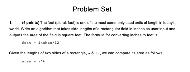 Please Answer All :) Problem Set 1. (5 points) The foot (plural: