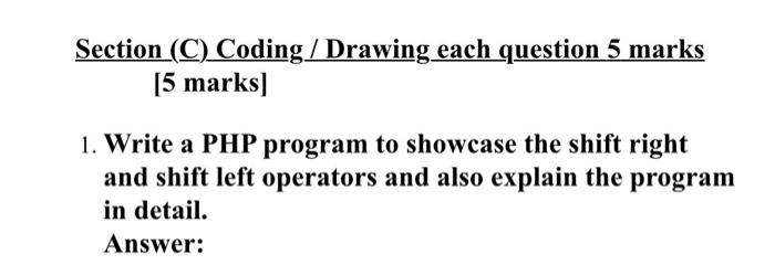 its for internet technologies subject Section (C) Coding/Drawing each question 5