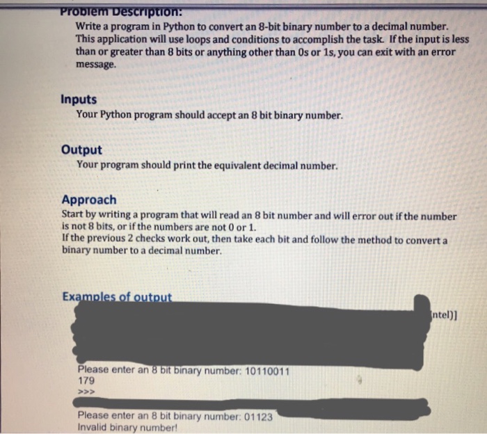  Probiem Description: Write a program in Python to convert an 8-bit