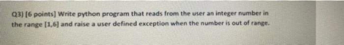  asap pls fast Q3) [6 points) Write python program that reads