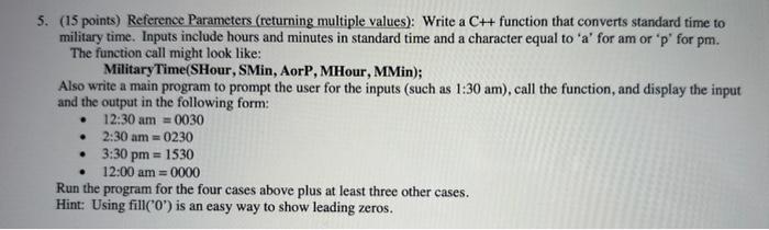  C++ lamguage 5. (15 points) Reference Parameters (returning multiple values): Write