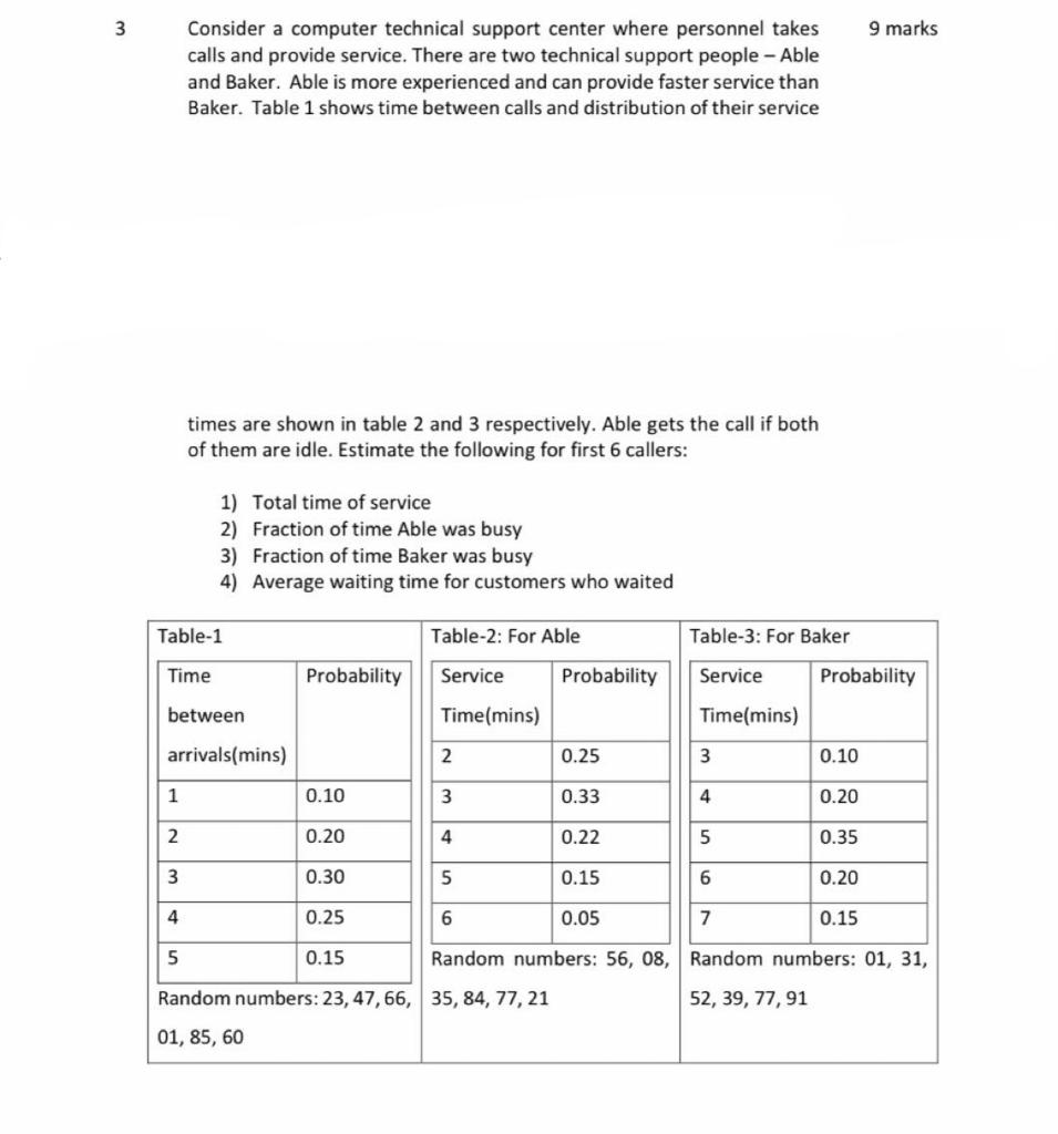  3 9 marks Consider a computer technical support center where personnel