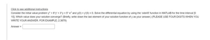  Click to see additional instructions Consider the initial value problemy -