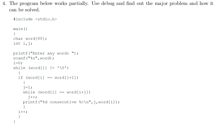  4. The program below works partially. Use debug and find out