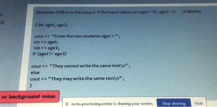  Question 3 What is the output if the input values are