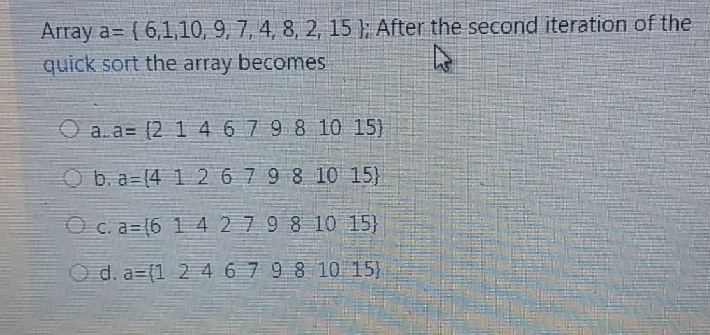 algorithms analysis fast please Array a= {6,1,10, 9, 7, 4, 8, 2,