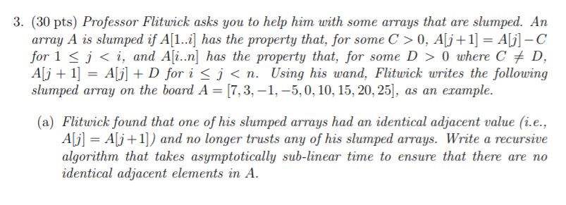  (b) Prove that your algorithm is correct. (Hint: prove that your