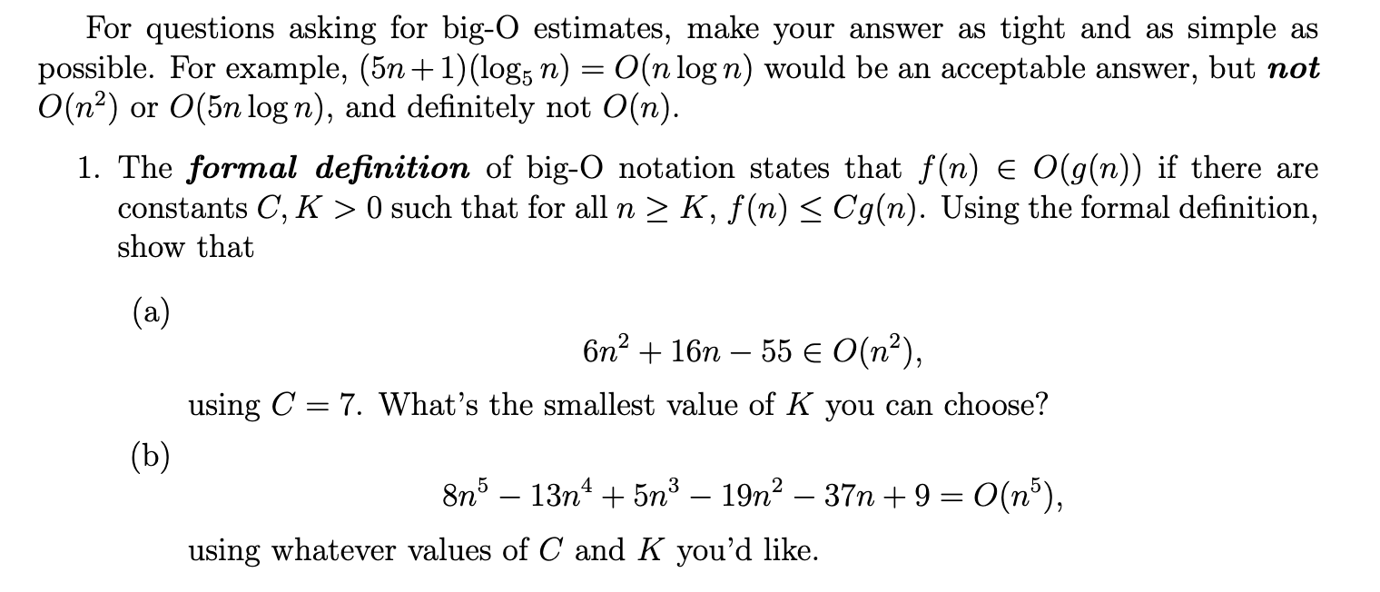  For questions asking for big-O estimates, make your answer as tight
