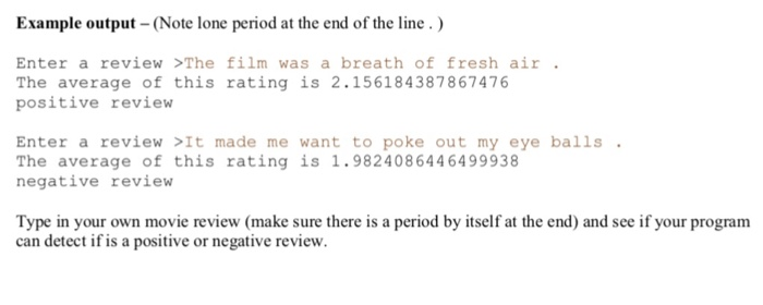 review and determine f is a positive or negative review, that is,