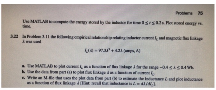 Help me write the matlab code Problems 75 Use MATLAB to
