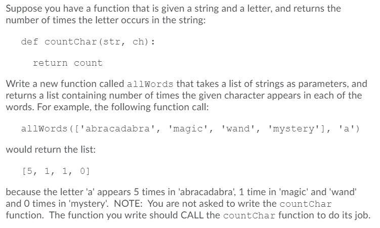  Suppose you have a function that is given a string and