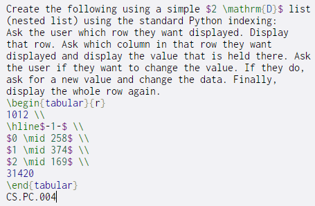 Create the following using a simple $2 \mathrm{D}$ list (nested list)
