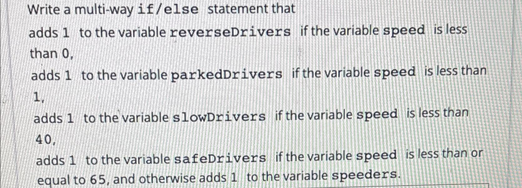  Write a multi-way if/else statement that adds 1 to the variable